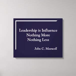 Leadership is influence Minimalistic Canvas Print