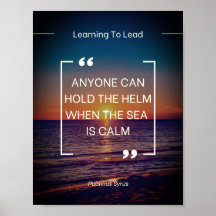 Leadership Posters - Publilius Syrus Quote