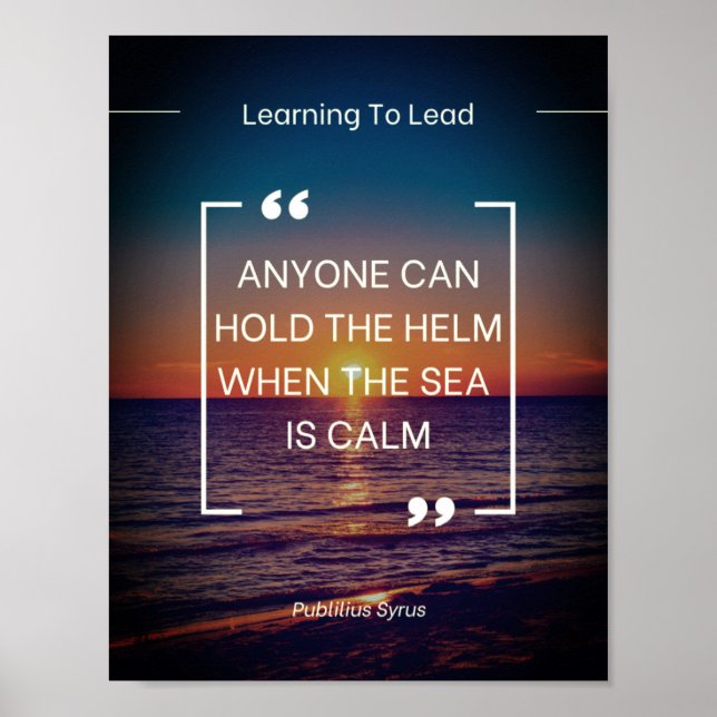 Leadership Posters - Publilius Syrus Quote (Front)