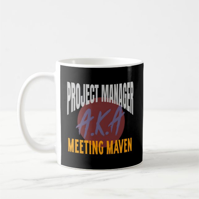 Leaderships Project Ager Aka Meeting Maven Coffee Mug (Left)