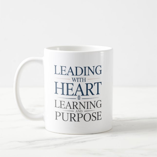 Leading With Heart Learning and Purpose Coffee Mug (Left)