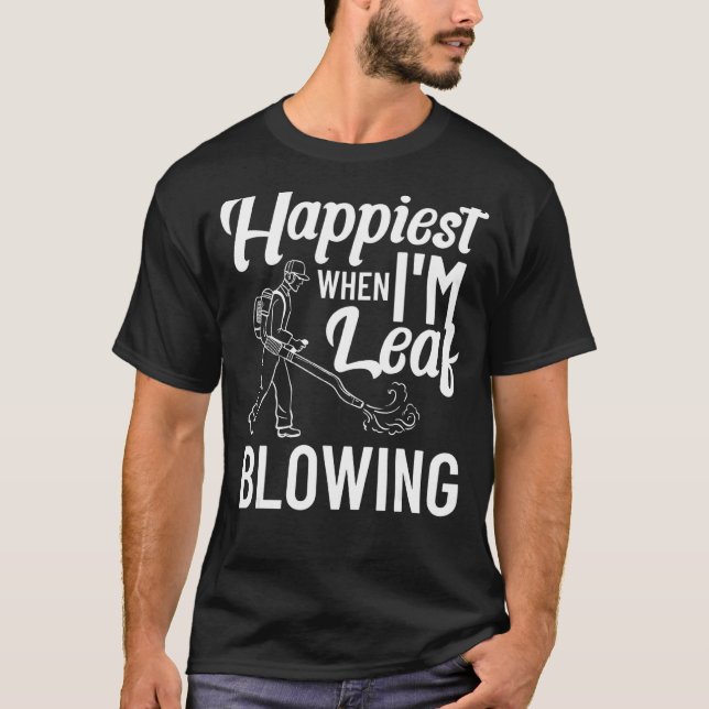 Leaf Blower Electric Leaf Blowing Machine Gardenin T-Shirt (Front)