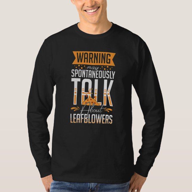 Leaf Blower Electric Leaf Blowing Machine Gardenin T-Shirt (Front)