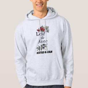 Leaf Me Alone Botanical Nature Design   Vintage Ol Hoodie