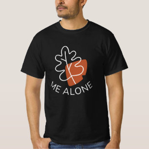 Leaf Me Alone T-Shirt