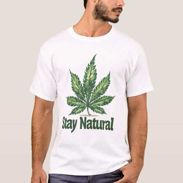 Leafy Freedom Tee: Embrace Your Natural Vibes T-Shirt (Front)