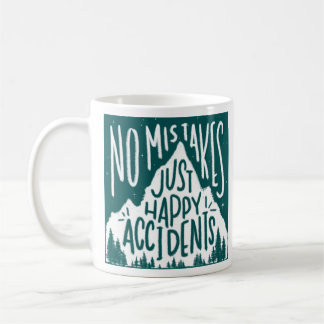 Leafy No Mistakes Just Happy Accidents Coffee Mug