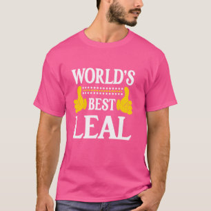 Leal Surname Funny Team Family Last Name World's B T-Shirt