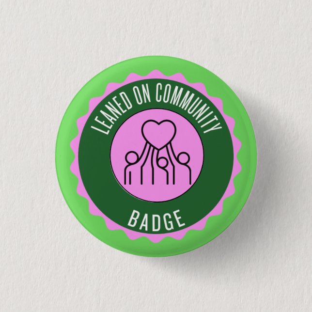 Leaned on Community Badge 1 Inch Round Button (Front)
