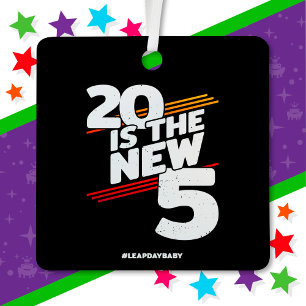 Leap Day 20th Birthday Party New Leap Year Feb 29 Metal Ornament