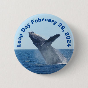 Leap Day February 29, 2024 2 Inch Round Button
