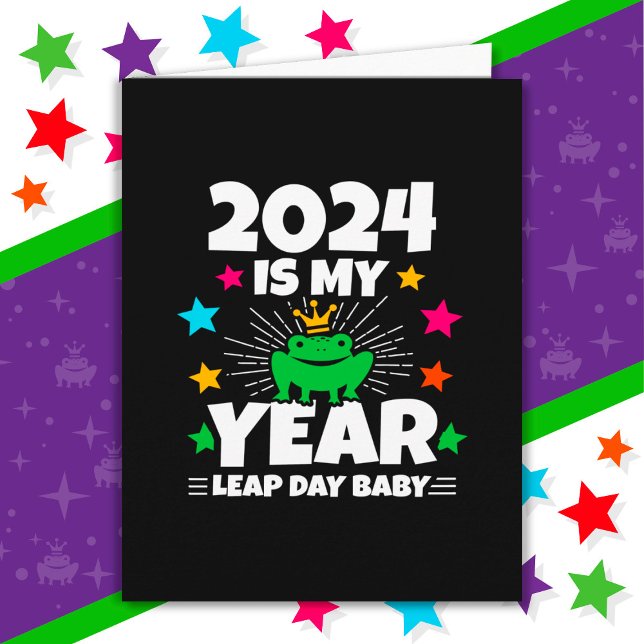 Leap Day Leapling 2024 Is My Year Feb 29 Birthday Card (Creator Uploaded)