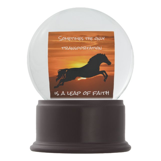 "Leap of Faith" Quote & Horse Leaping at Sunset Snow Globe (Back)