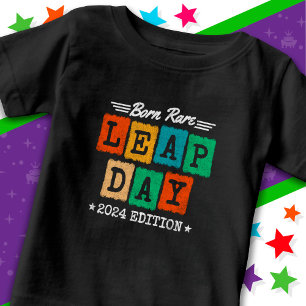 Leap Year 2024 Born Rare 2024 Leap Day Birthday Baby T-Shirt
