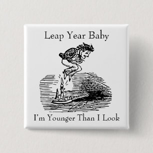Leap Year Baby 2 Inch Square Button