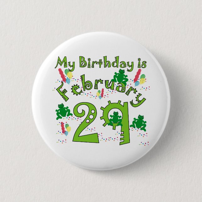 Leap Year Birthday 2 Inch Round Button (Front)