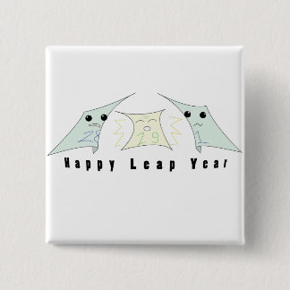leap year celebration! 2 inch square button