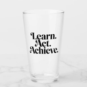 "Learn. Act. Achieve." - Minimal Typographical Art Glass