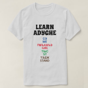 Learn Adyghe - Me, Girl, Sit, Stand T-Shirt