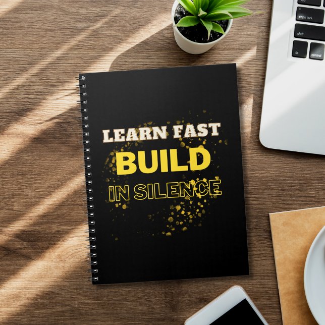 .Learn Fast Build In Silence Motivational Quote  Notebook (Creator Uploaded)