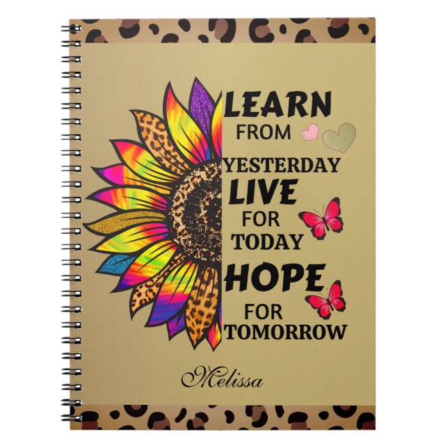 Learn From Yesterday Quotes Rainbow Sunflower Gold Notebook (Front)