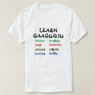 Learn Gaagudju Moon, Fire, Smoke, Water T-Shirt