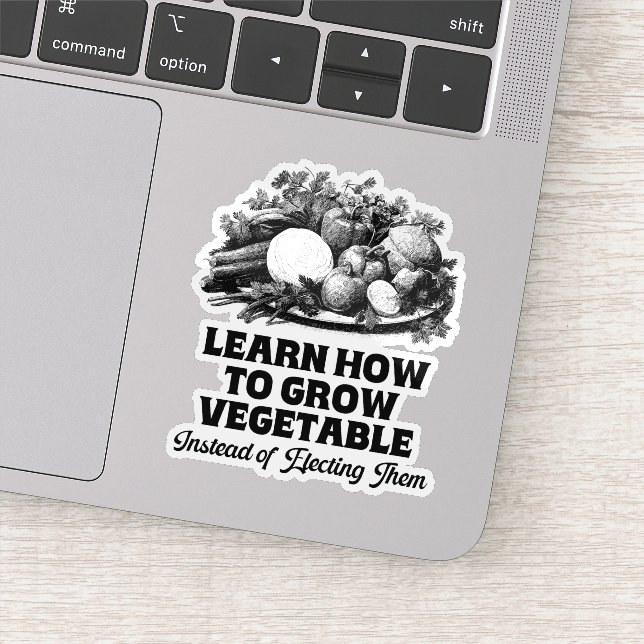 Learn How To Grow Vegetables Instead Of Electing (Detail)