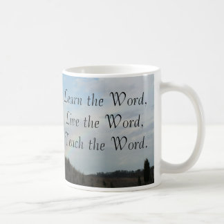 Learn, Live, Teach the Word Coffee Mug