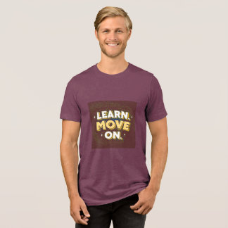Learn Move On | Luxury Growth T-Shirt | Minimal Mo Tri-Blend Shirt