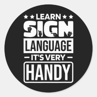 Learn Sign Language It'S Very Handy1 Classic Round Sticker
