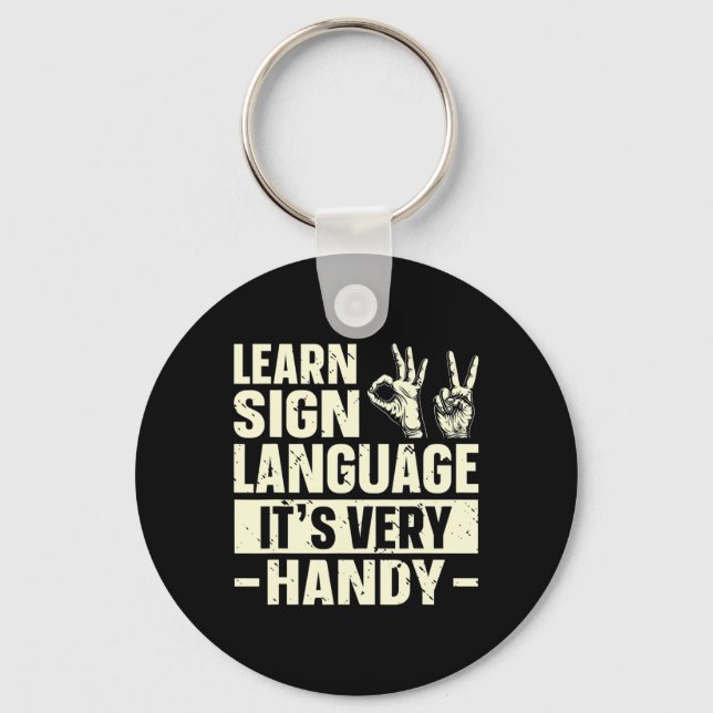 Learn Sign Language It's Very Handy ASL Awareness  Keychain (Front)
