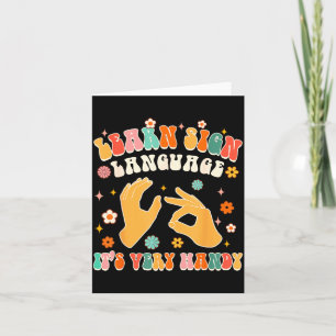 Learn Sign Language It's Very Handy Asl Teacher Gr Card