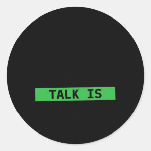 Learn Sign Language Talk Is Chea Classic Round Sticker