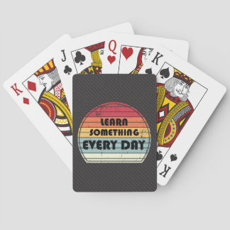 Learn something every day - Motivation Playing Cards