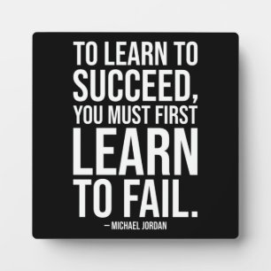 Learn To Fail To Succeed - Hustle, Gym, Success Plaque