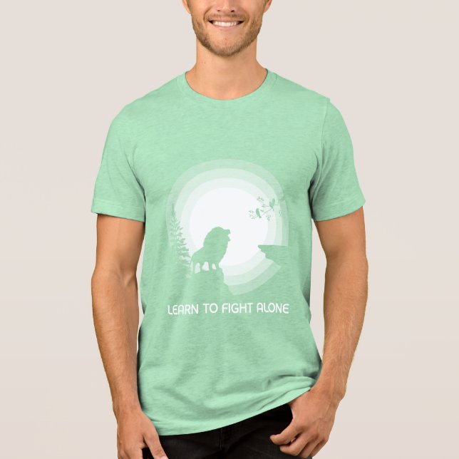 Learn to Fight Alone – Lion Under Moonlight Tri-Blend Shirt (Front)