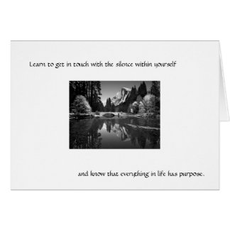 Learn to get in touch with the silence . . .