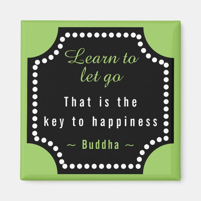 Learn To Let Go Quote Buddha Motivational Magnet (Front)