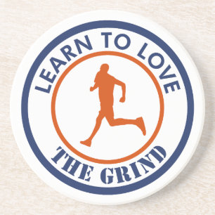 Learn To Love The Grind Running Coaster