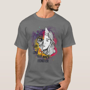 Learn to love your inner Monster (2) T-Shirt