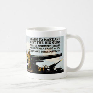 Learn to Make and test the Big Guns! Coffee Mug