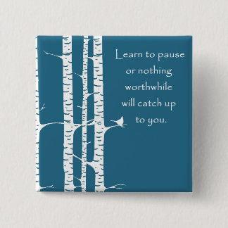 Learn To Pause 2 Inch Square Button