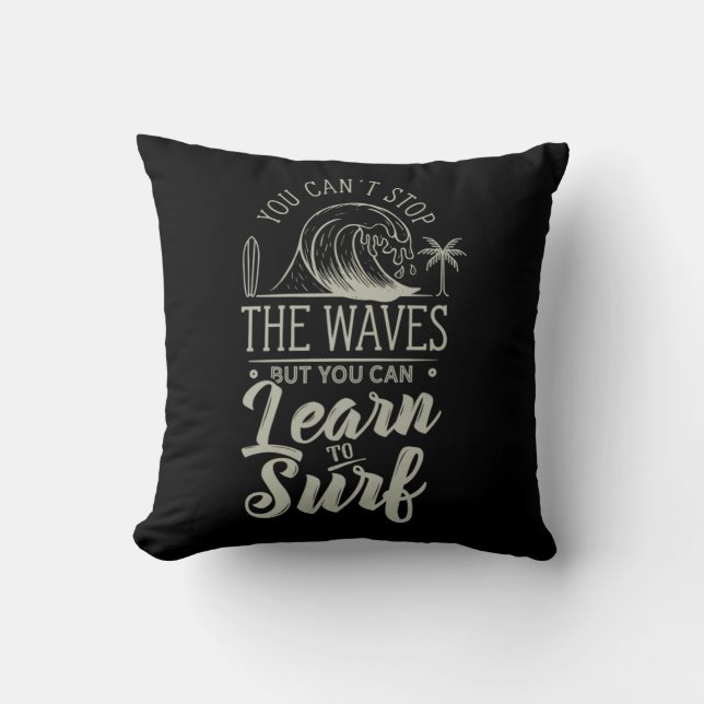 Learn To Surf Throw Pillow (Front)