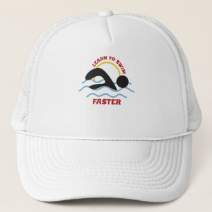 Learn to Swim Faster - Cool Swimmers Design Trucker Hat
