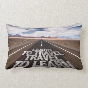 Learn To Travel Travel To Learn Lumbar Pillow