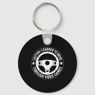 Learned To Drive In Video Games – Funny Gamer Quot Keychain