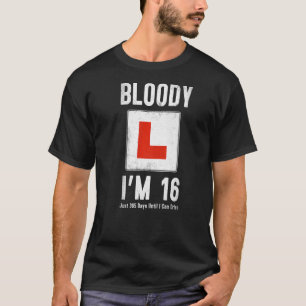 Learner Driver 16th Birthday Im 16 Today & Driving T-Shirt