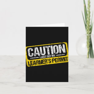 Learner's Permit New Driver Shirt Caution Just Got Card