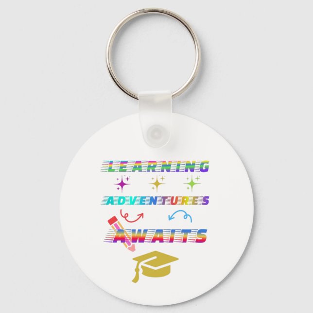 Learning Adventure Awaits, first School Day Keychain (Front)