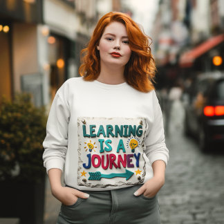 Learning is a Journey" Inspirational T-Shirt